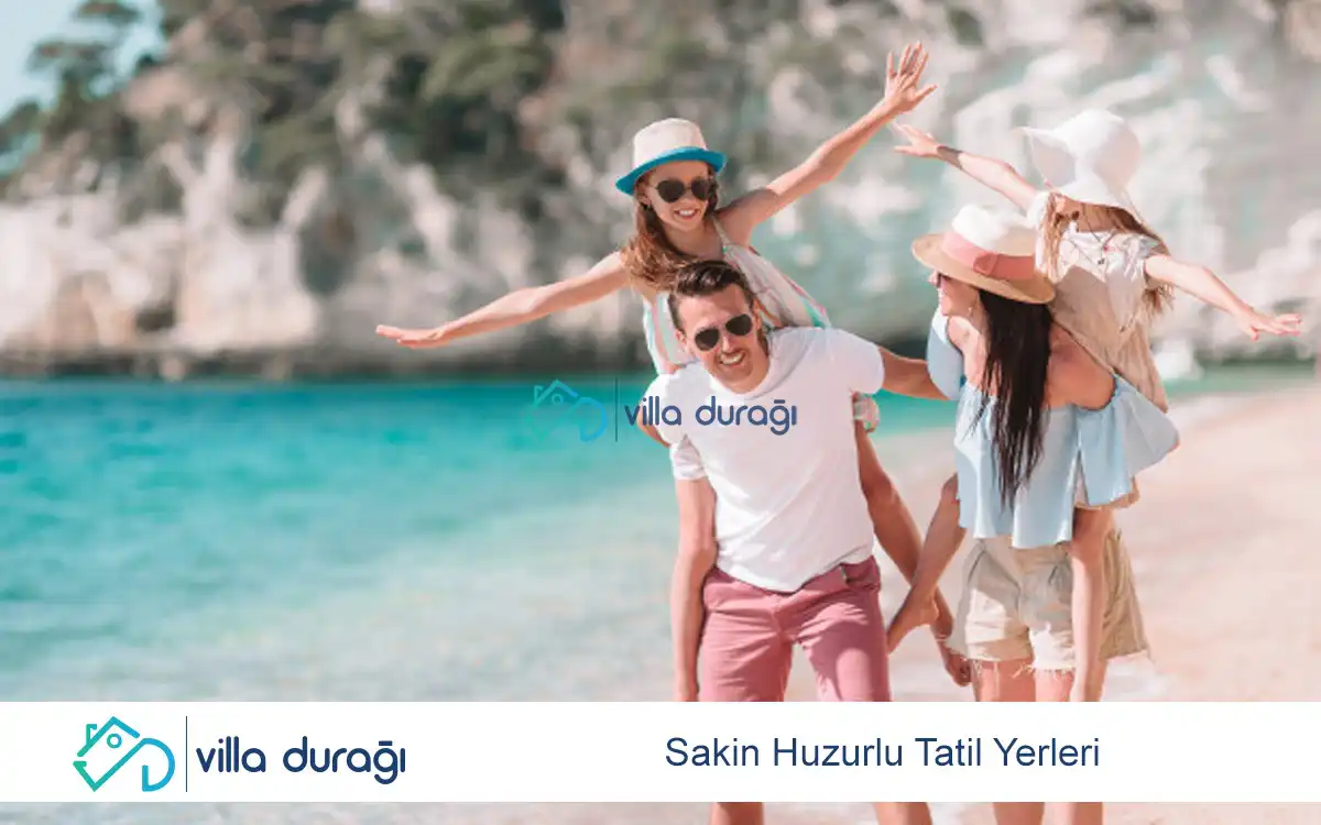 Sakin Huzurlu Tatil Yerleri
