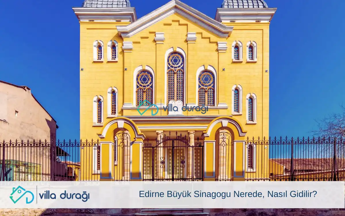 Edirne Büyük Sinagogu Nerede, Nasıl Gidilir?