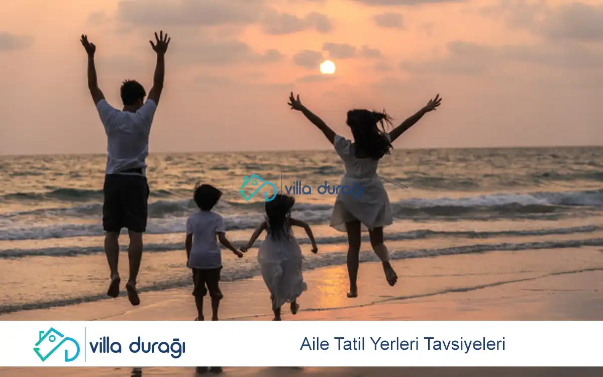 Aile Tatil Yerleri Tavsiyeleri