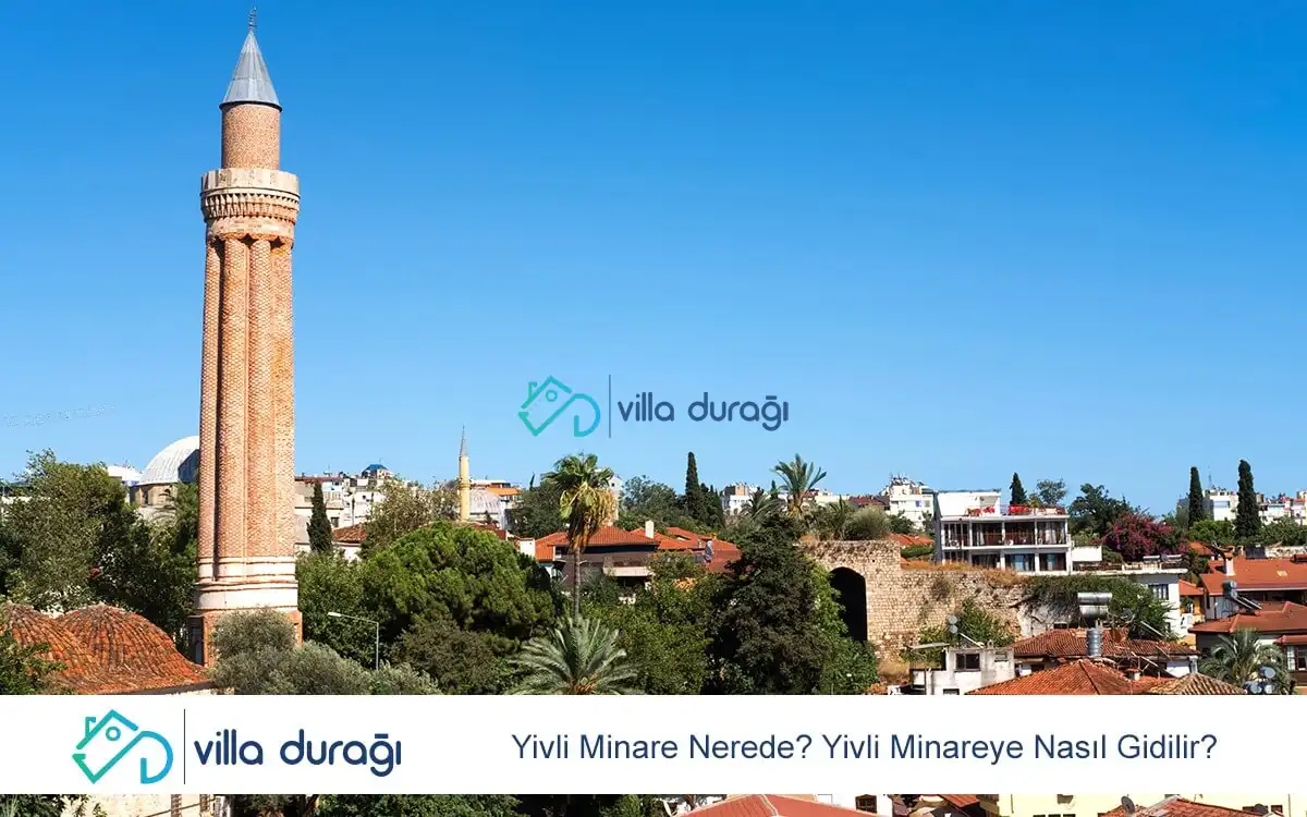 Yivli Minare Nerede? Yivli Minareye Nasıl Gidilir?