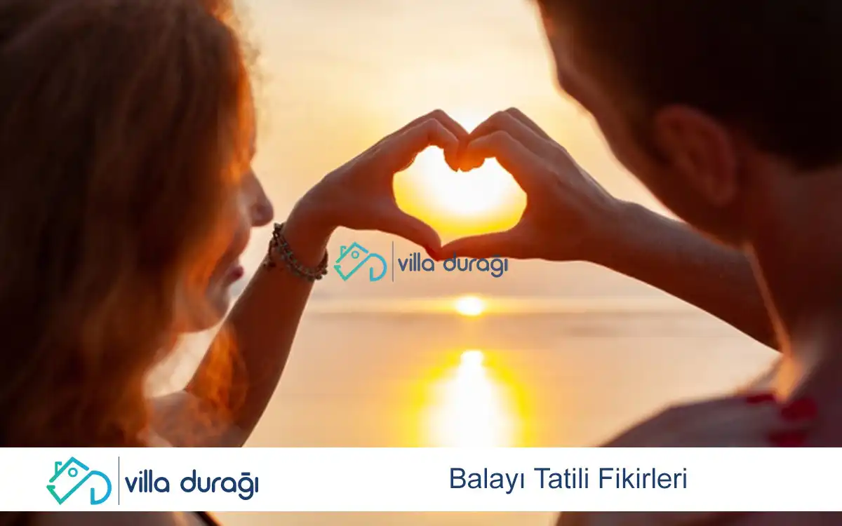Balayı Tatili Fikirleri