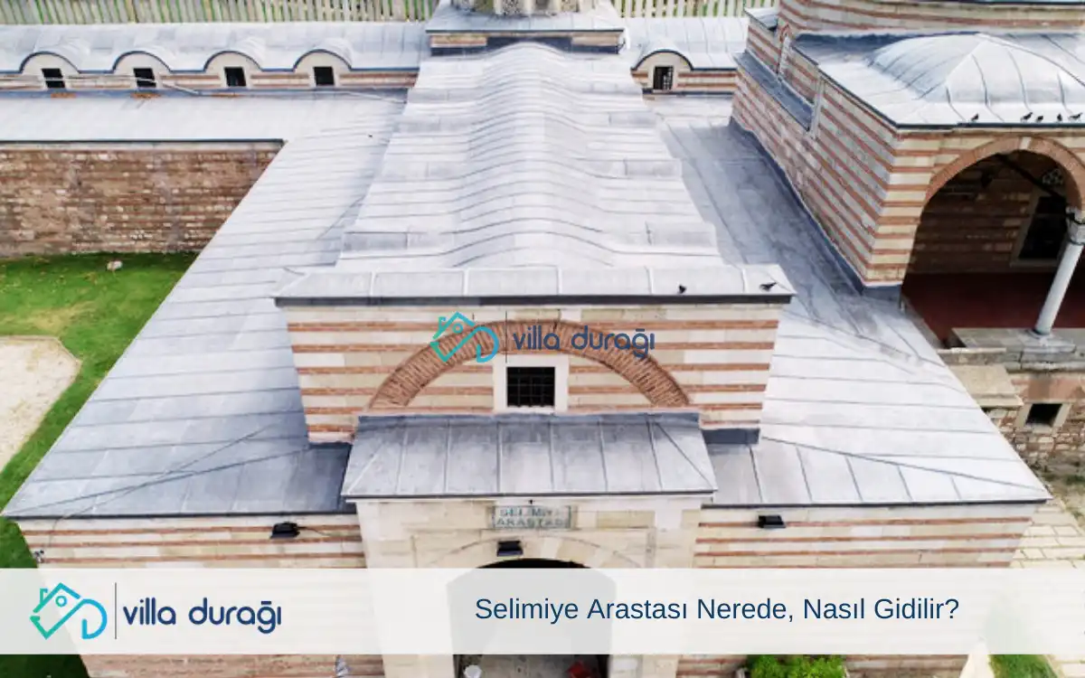 Selimiye Arastası Nerede, Nasıl Gidilir?