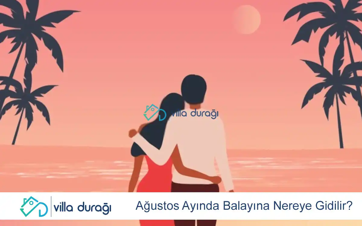 Ağustos Ayında Balayına Nereye Gidilir?
