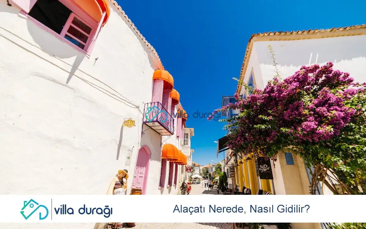 Alaçatı Nerede, Nasıl Gidilir?