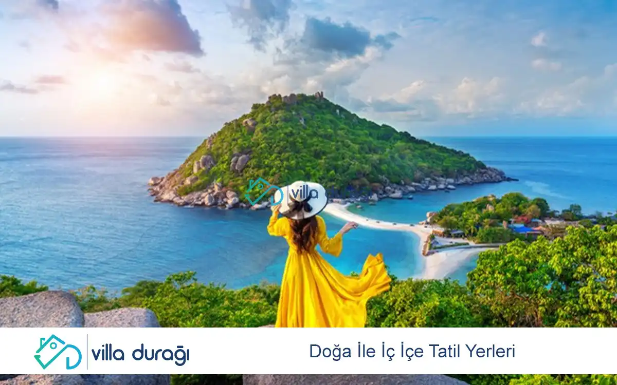 Doğa İle İç İçe Tatil Yerleri
