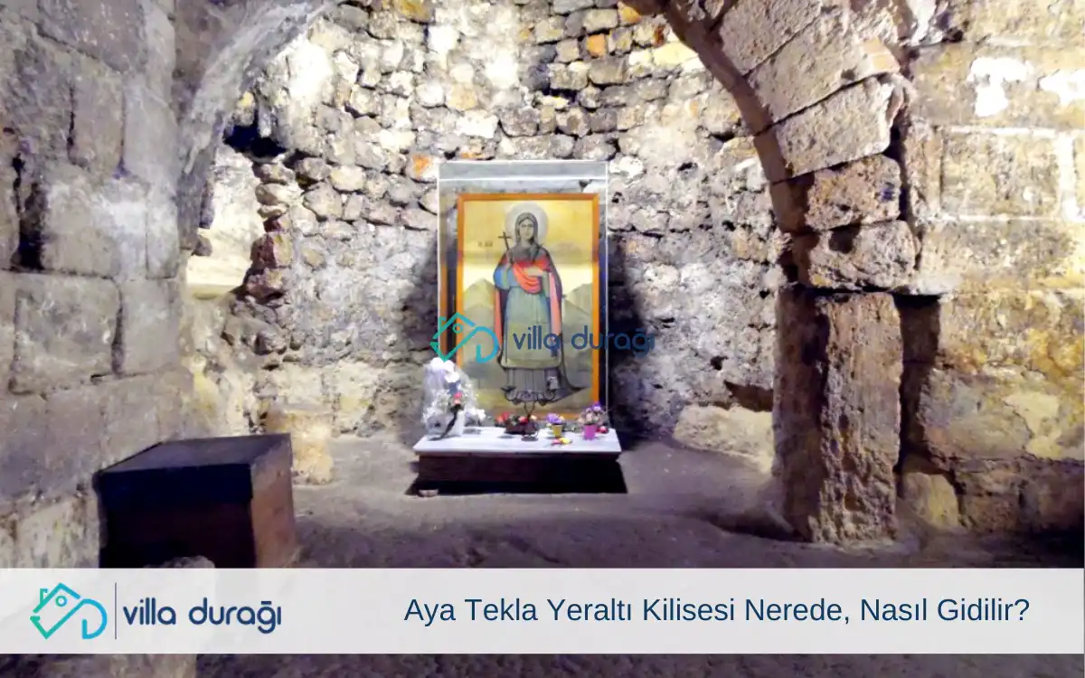 Aya Tekla Yeraltı Kilisesi Nerede, Nasıl Gidilir?