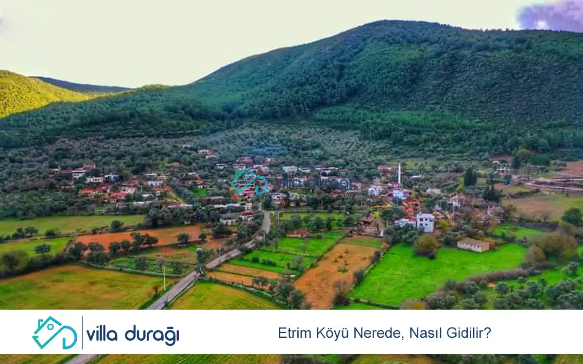 Etrim Köyü Nerede, Nasıl Gidilir?