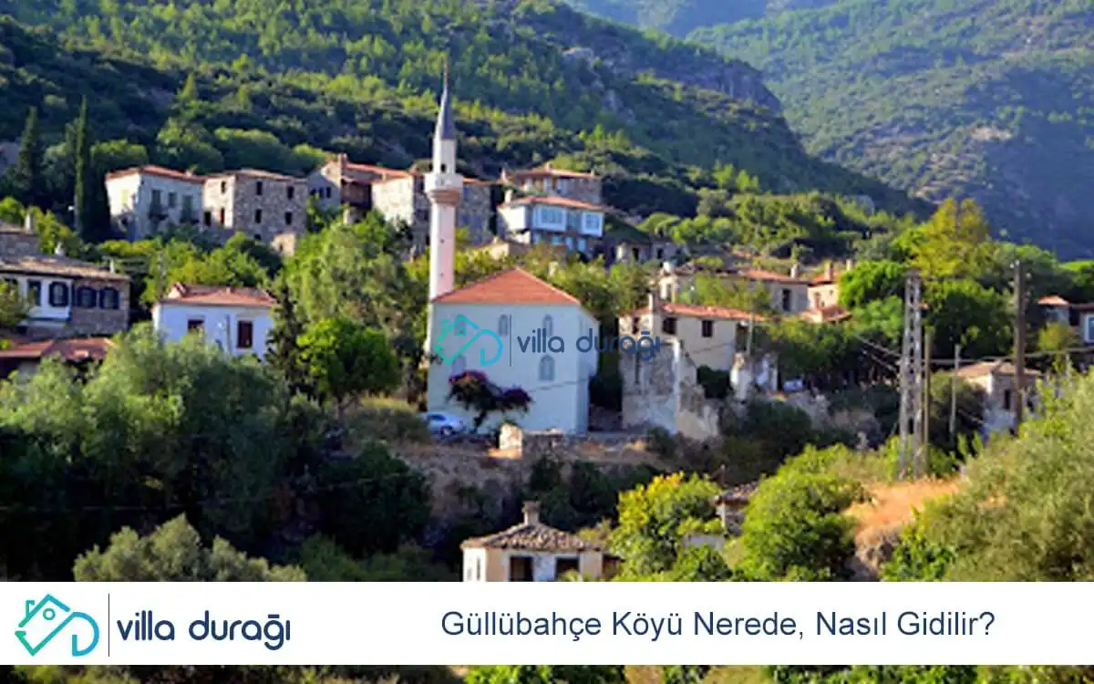 Güllübahçe Köyü Nerede, Nasıl Gidilir?