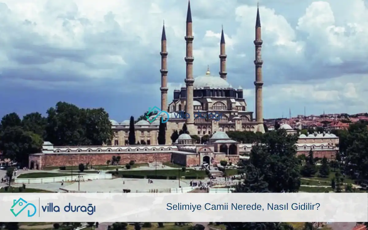 Selimiye Camii Nerede, Nasıl Gidilir?