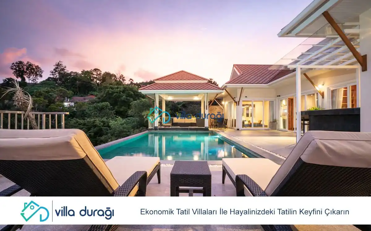 Ekonomik Tatil Villaları İle Hayalinizdeki Tatilin Keyfini Çıkarın