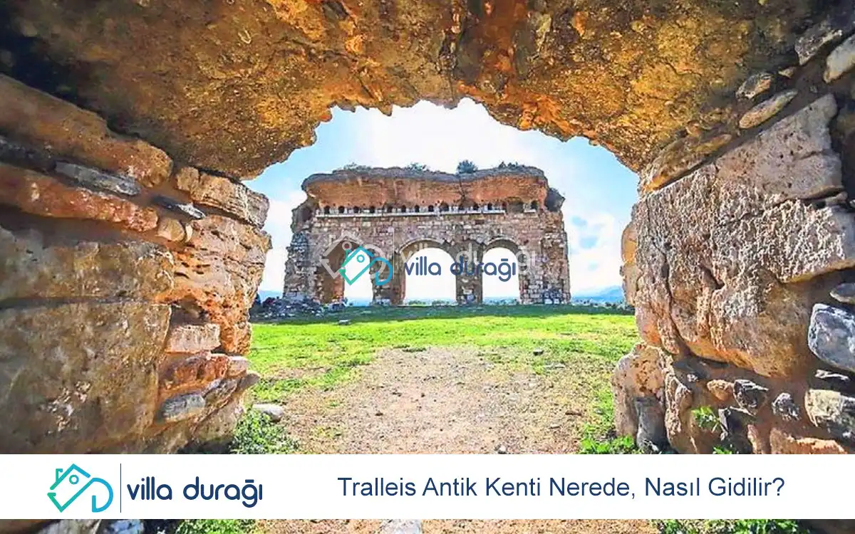 Tralleis Antik Kenti Nerede, Nasıl Gidilir?