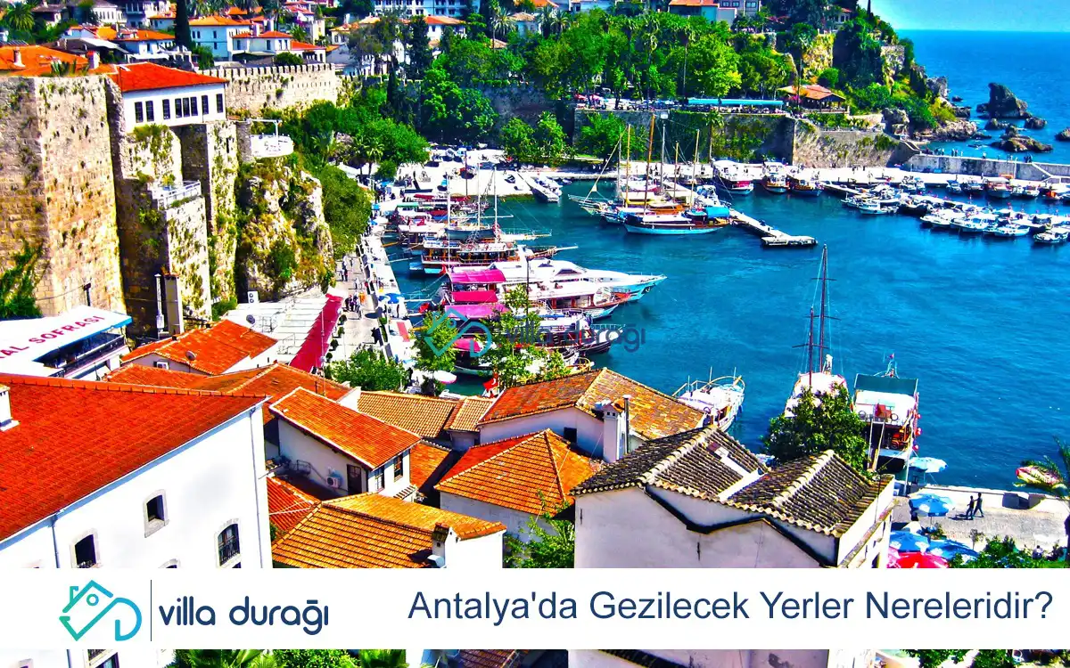 Antalya'da Gezilecek Yerler Nereleridir?