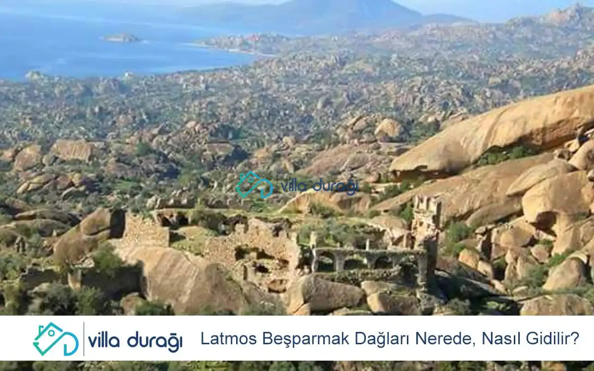 Latmos Beşparmak Dağları Nerede, Nasıl Gidilir?