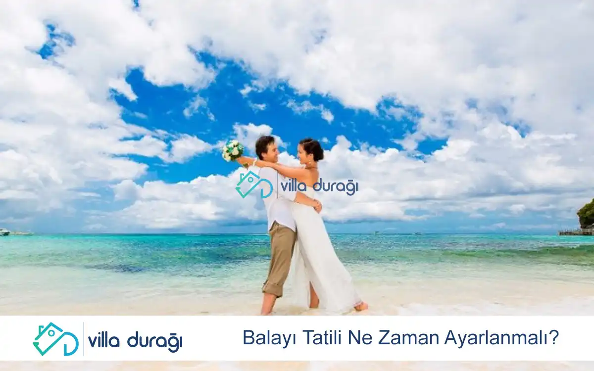 Balayı Tatili Ne Zaman Ayarlanmalı?