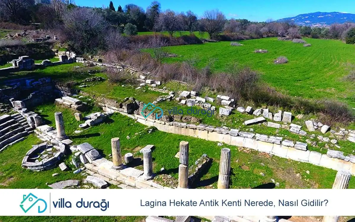 Lagina Hekate Antik Kenti Nerede, Nasıl Gidilir?