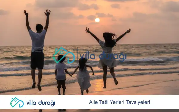 Aile Tatil Yerleri Tavsiyeleri
