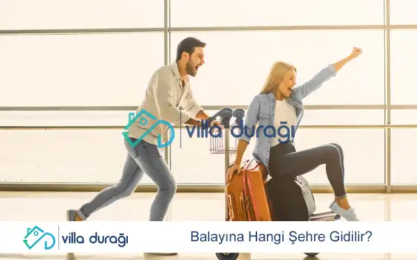 Balayına Hangi Şehre Gidilir?