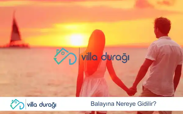 Balayına Nereye Gidilir?