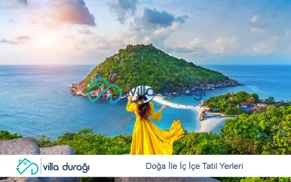 Doğa İle İç İçe Tatil Yerleri